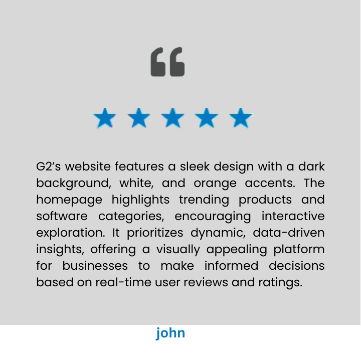 G2’s website features a sleek design with a dark background, white, and orange accents. The homepage highlights trending products and software categories, encouraging interactive exploration. It p (2)
